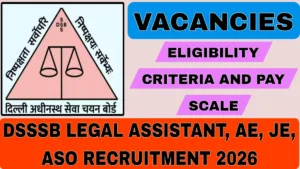 DSSSB Legal Assistant, AE, JE, ASO Recruitment 2026