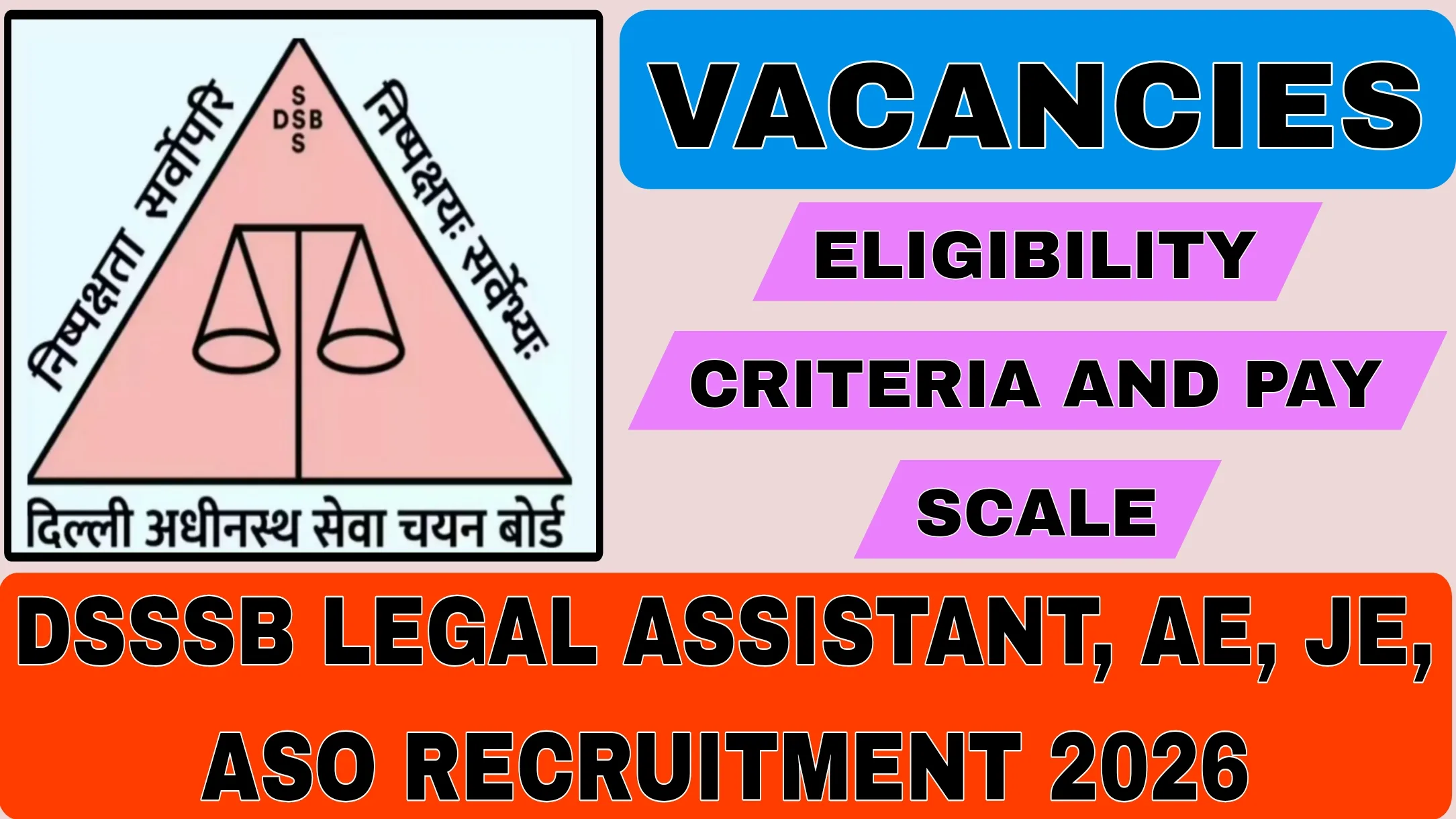 DSSSB Legal Assistant, AE, JE, ASO Recruitment 2026